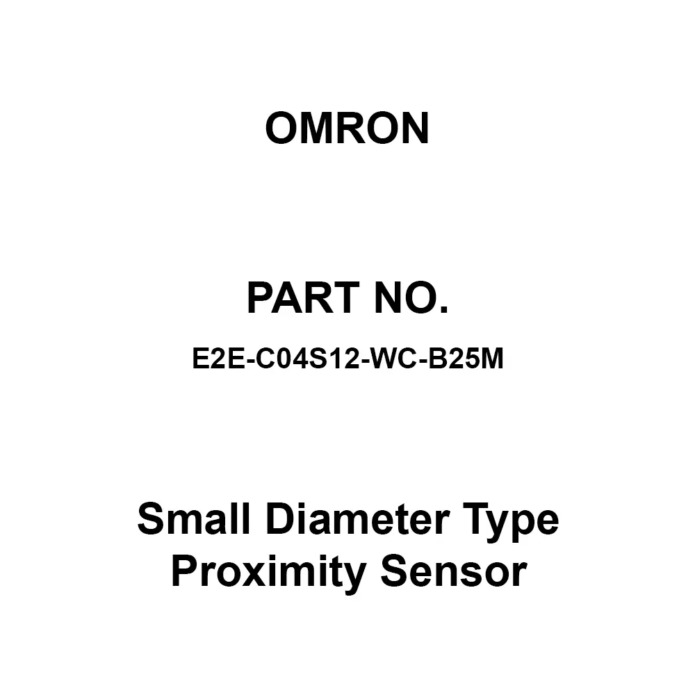 Omron Small Diameter Type Proximity Sensor 50 mΩ or more at 500 V DC, E2E-C04S12-WC-B25M