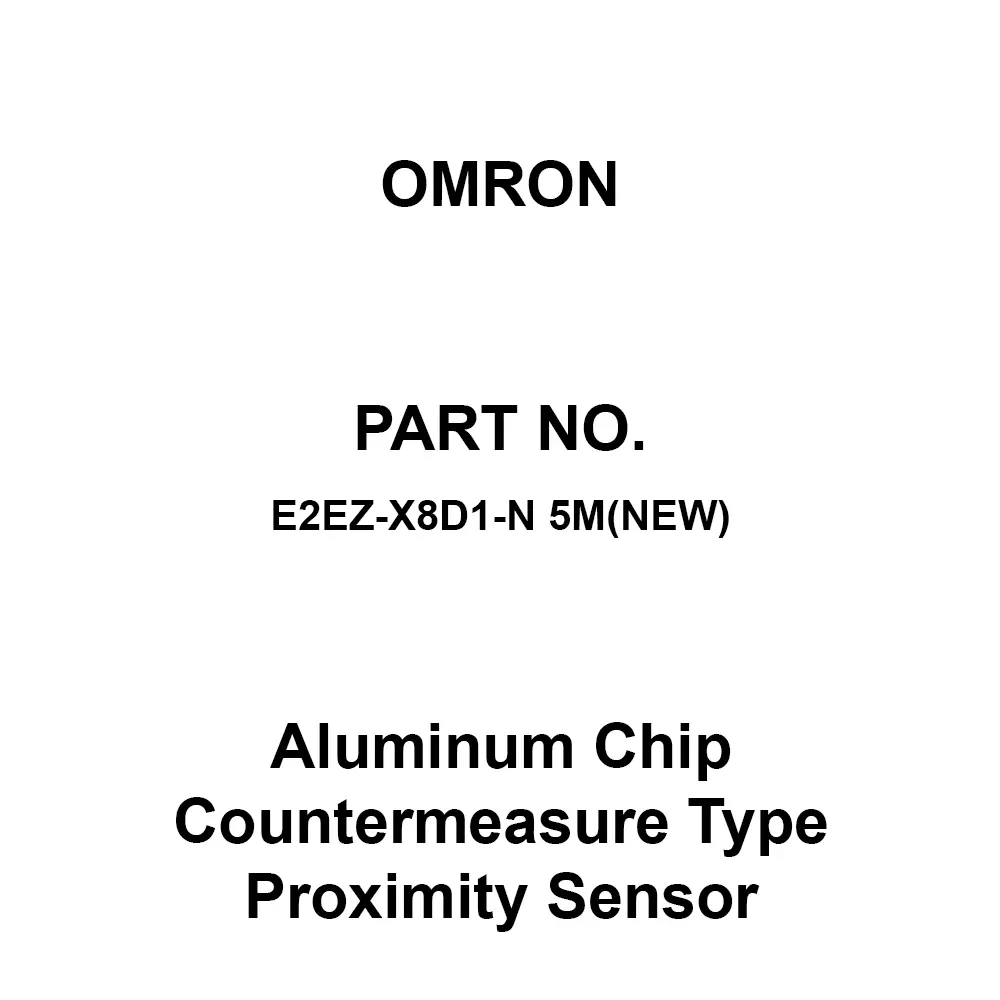 Omron Aluminum Chip Countermeasure Proximity Sensor 50 mΩ or more at 500 V DC, E2EZ-X8D1-N 5M(NEW)