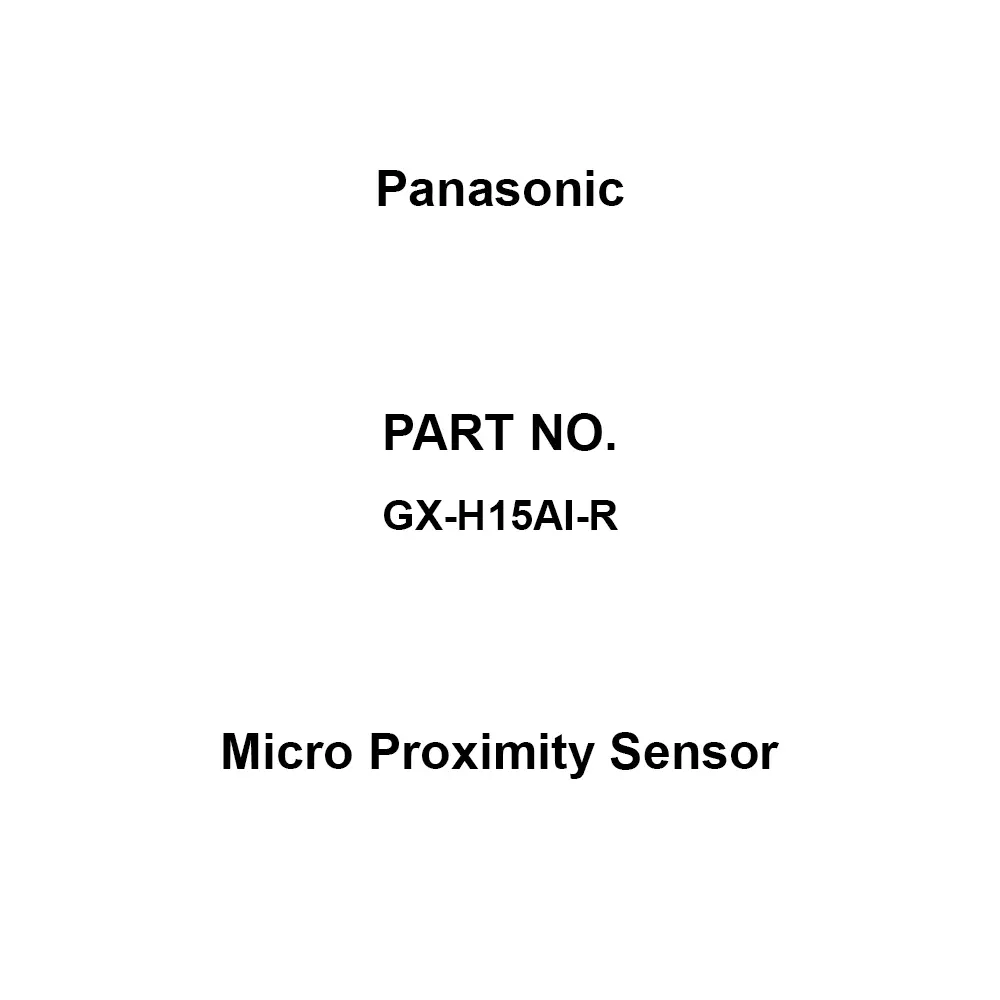 Panasonic Micro Proximity Sensor 50 Mohm or more at DC 500 V Mega Insulation Resistance, GX-H15AI-R