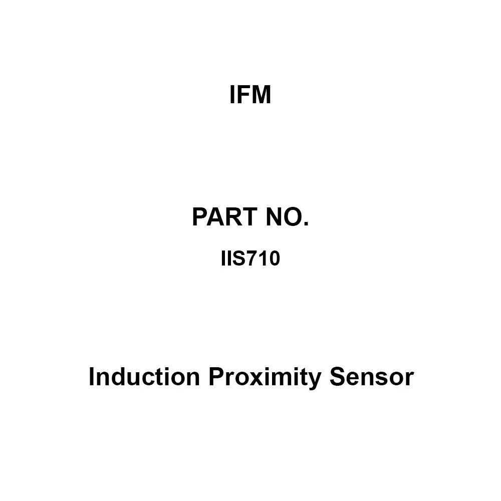 IFM Induction Proximity Sensor 0.6 mA Leakage Current (DC)100 Hz Response Frequency, IIS710