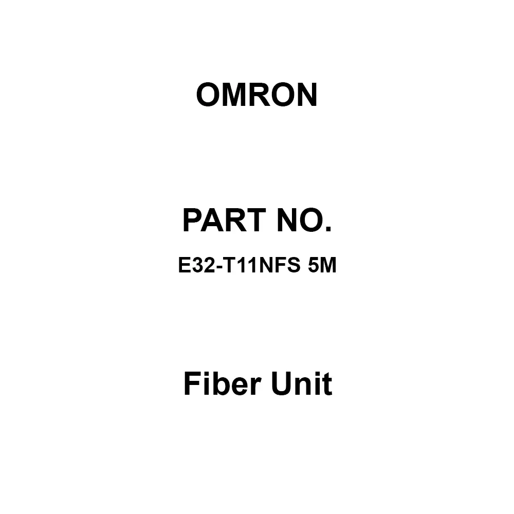 Omron Fiber Unit 5 m Cable Length, E32-T11NFS 5M