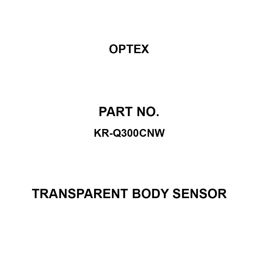 Optex Transparent Body Sensor Built-in amplifier Type Metal cover: SUS304 Material, KR-Q300CNW