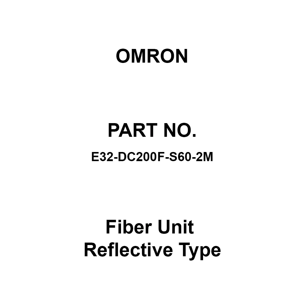 Omron Fiber Unit Reflective Type 2 m Cable Length, E32-DC200F-S60-2M