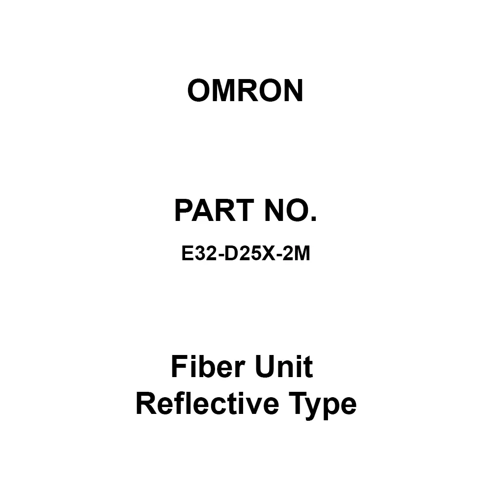 Omron Fiber Unit Reflective Type 2 m Cable Length, E32-D25X-2M