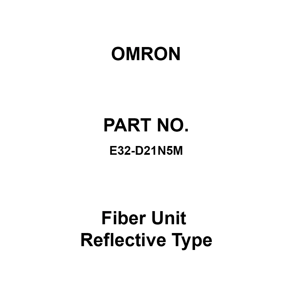 Omron Fiber Unit Reflective Type 5 m Cable Length, E32-D21N5M