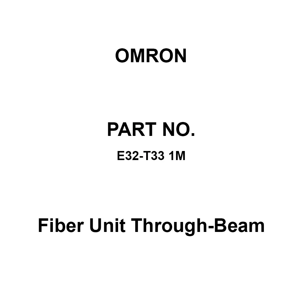 Omron Fiber Unit Through-Beam 1 m Cable Length, E32-T33 1M