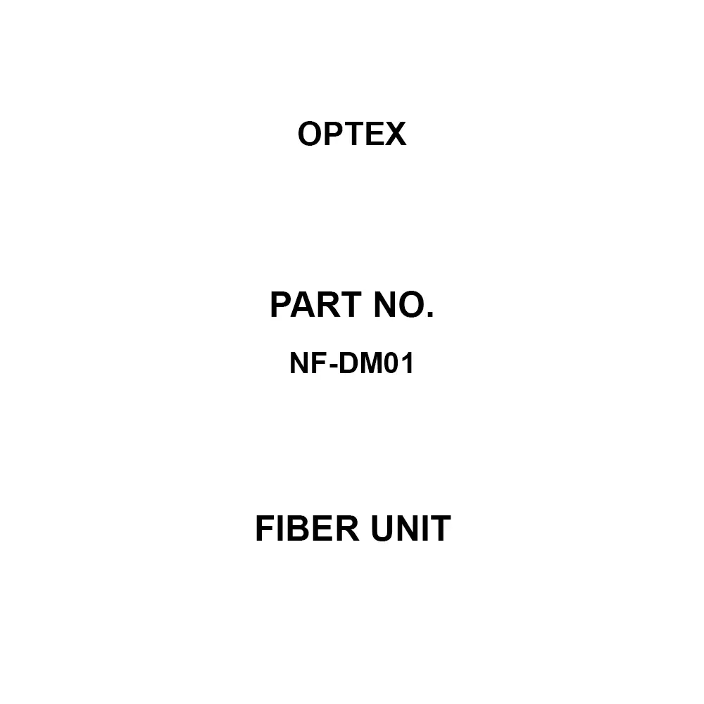 Optex Fiber Unit Fiber unit Type 60 to 1100 Detection Distance -40 to 70 Operation Ambient Temperature, NF-DM01