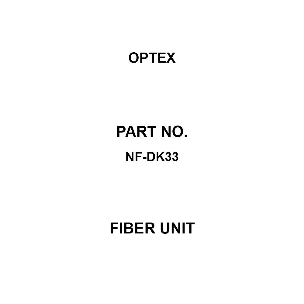 Optex Fiber Unit Fiber unit Type 30 to 680 Detection Distance -40 to 70 Operation Ambient Temperature, NF-DK33