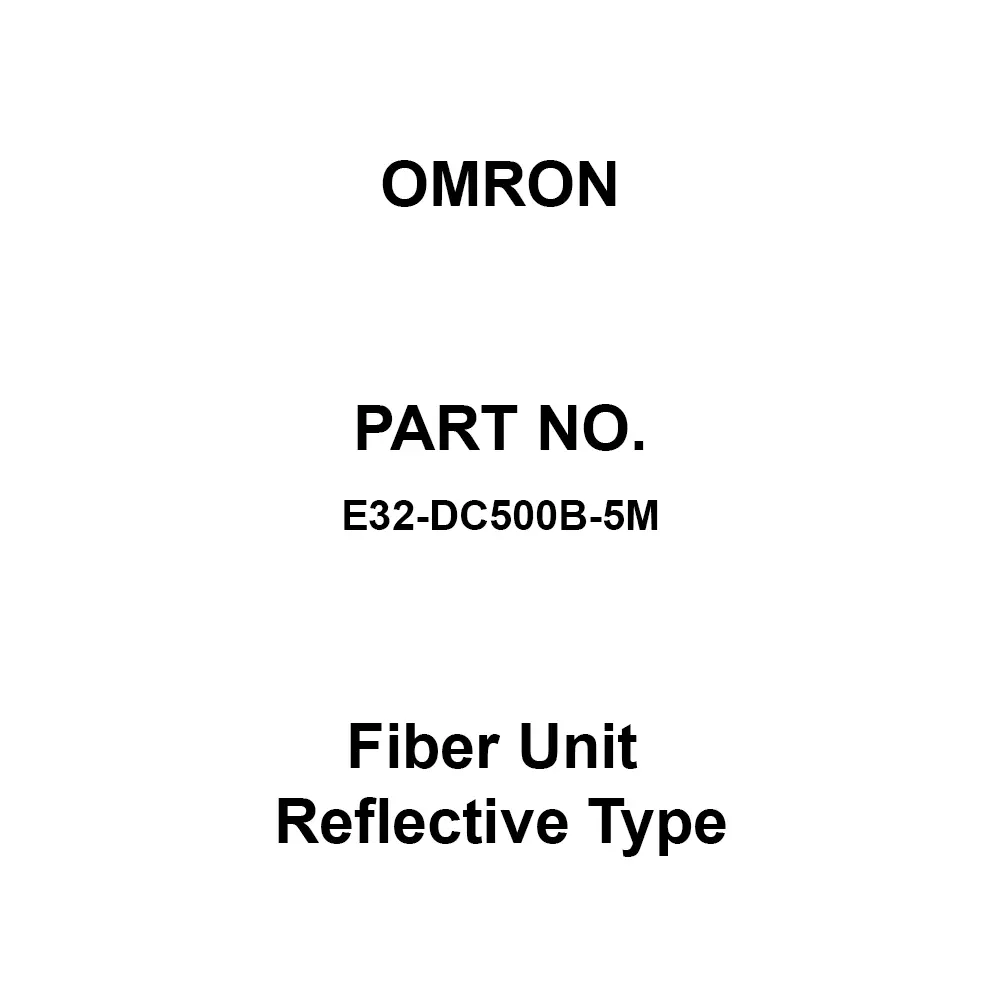 Omron Fiber Unit Reflective Type 5 m Cable Length, E32-DC500B-5M