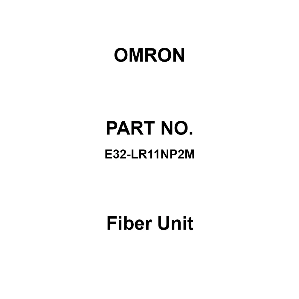 Omron Fiber Unit 2 m Cable Length, E32-LR11NP2M