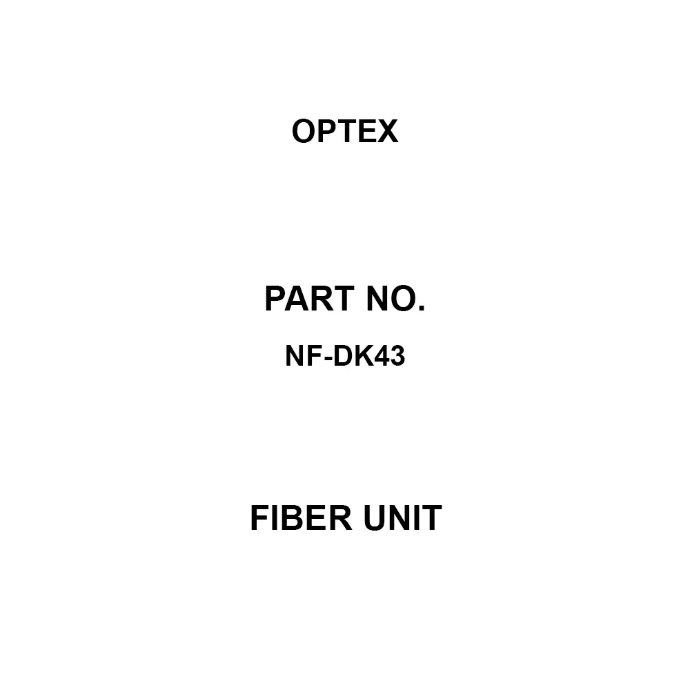 Optex Fiber Unit Fiber unit Type 16 to 400 Detection Distance -40 to 70 Operation Ambient Temperature, NF-DK43