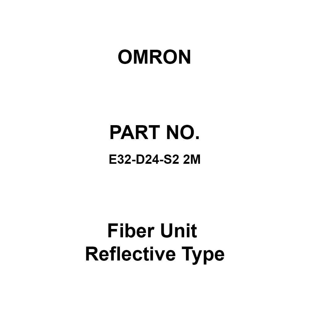Omron Fiber Unit Reflective Type 2 m Cable Length, E32-D24-S2 2M