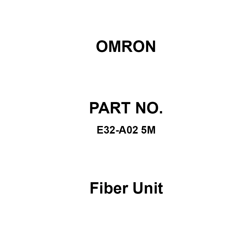 Omron Fiber Unit, E32-A02 5M