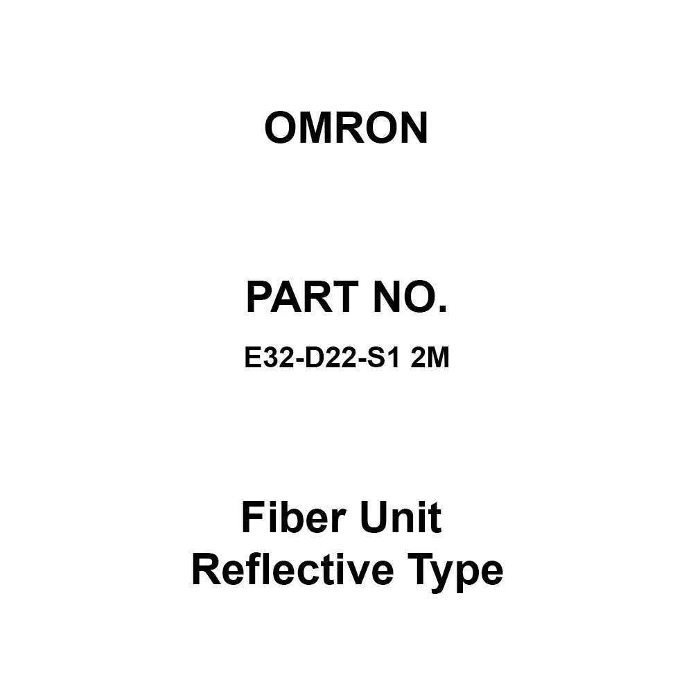 Omron Fiber Unit Reflective Type 2 m Cable Length, E32-D22-S1 2M