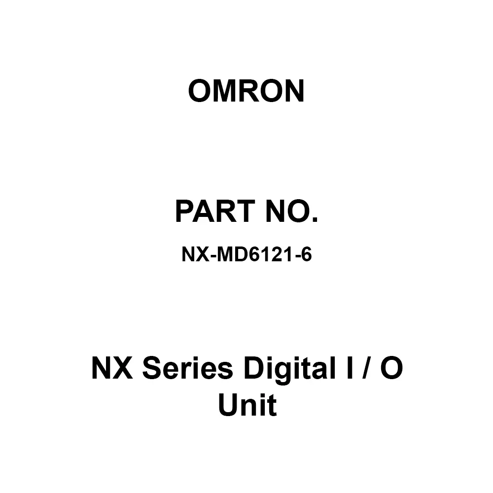 Omron NX Series Digital I / O Unit (Input) DC 24/(Output) DC 12-24 V Rated Voltage, NX-MD6121-6
