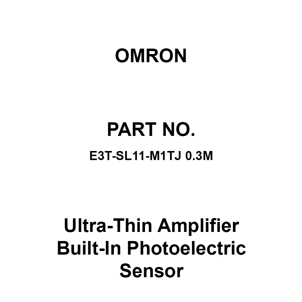 Omron Ultra-Thin Amplifier Built-In Photoelectric Sensor 20 mΩ, E3T-SL11-M1TJ 0.3M