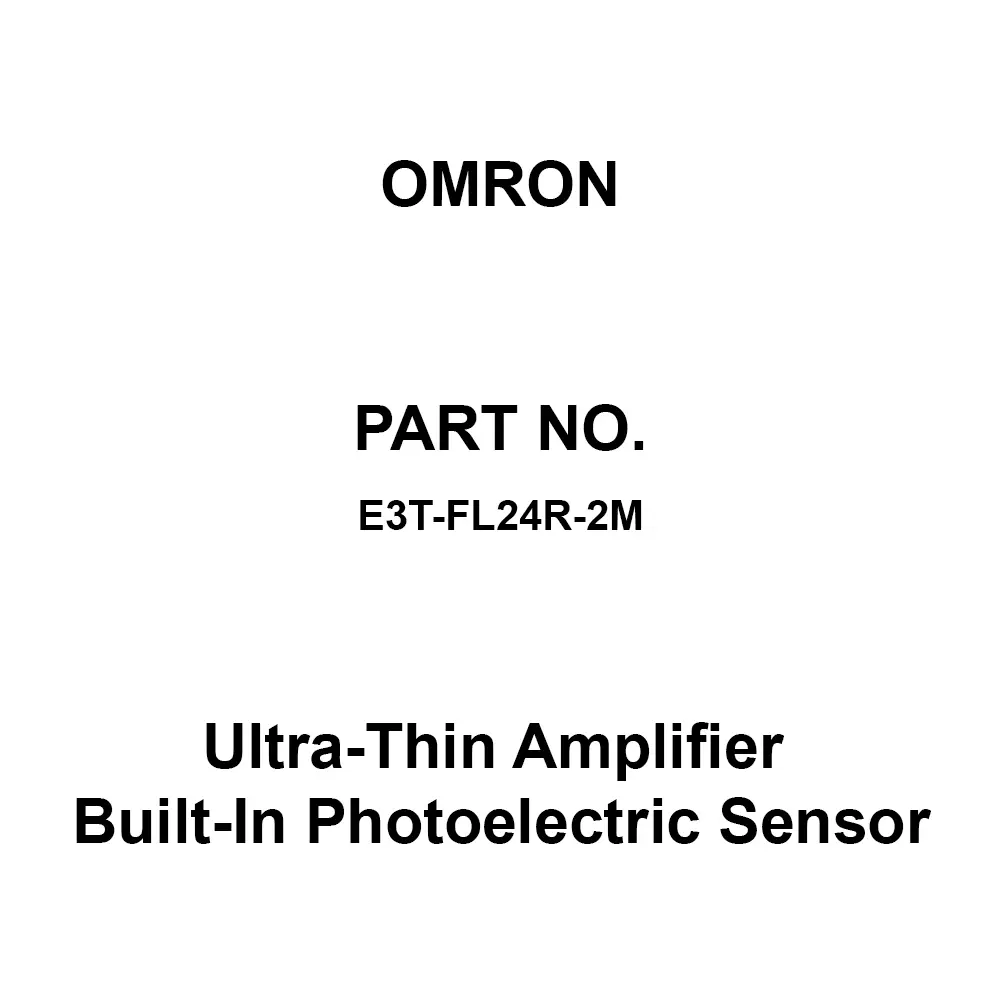 Omron Ultra-Thin Amplifier Built-In Photoelectric Sensor 2 m Cable Length, E3T-FL24R-2M