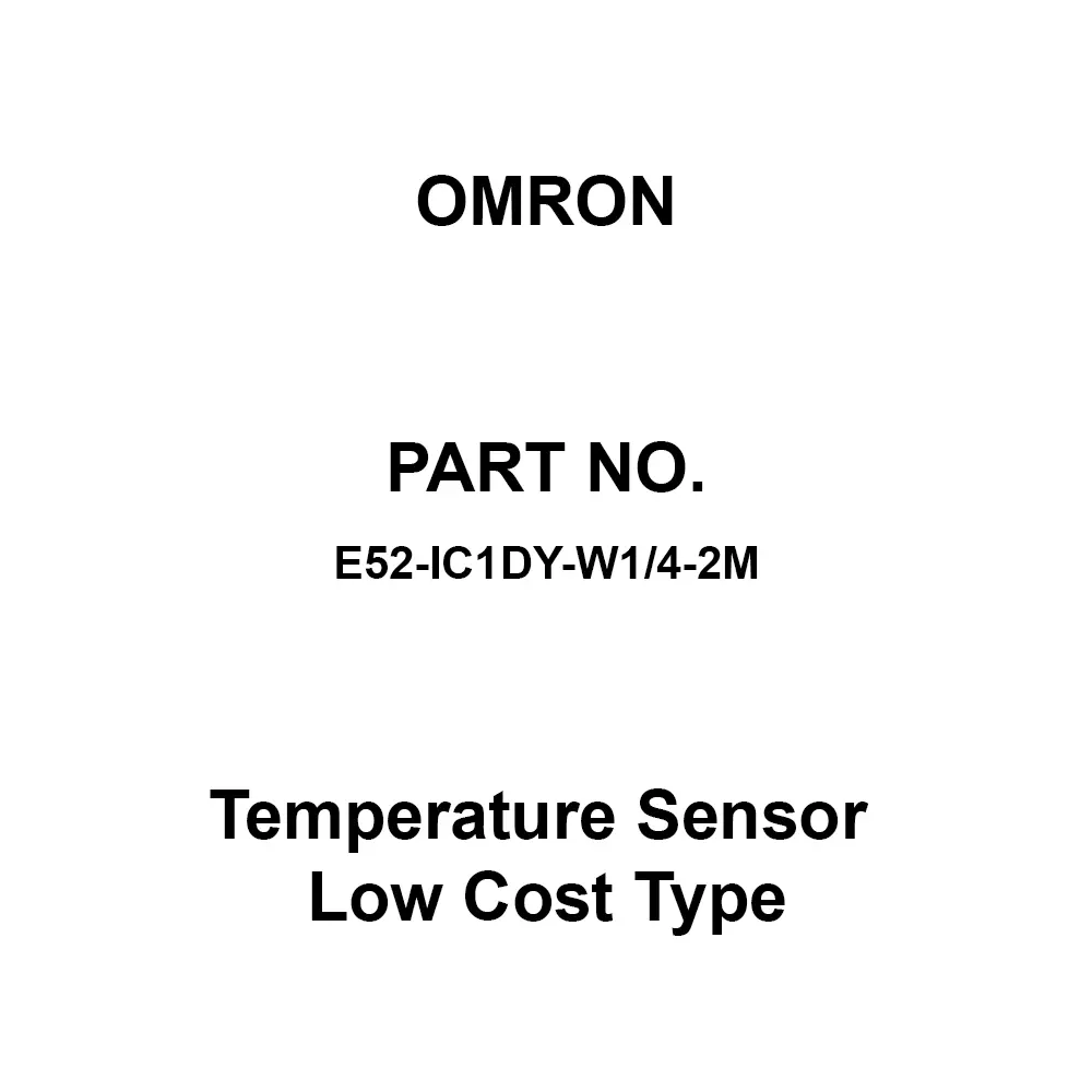 Omron Temperature Sensor Low Cost Type 2 m Length, E52-IC1DY-W1/4-2M
