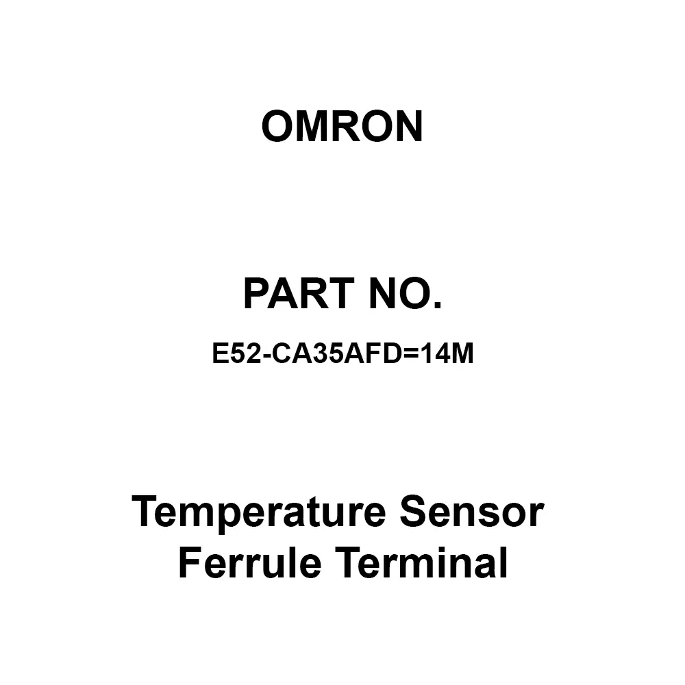 Omron Temperature Sensor Ferrule Terminal Direct Lead Wire Type, E52-CA35AFD=14M