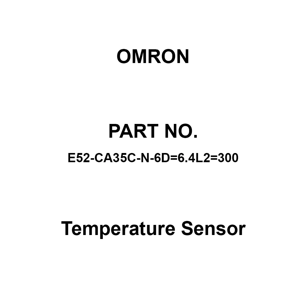 Omron Temperature Sensor Built-in Terminal type, E52-CA35C-N-6D=6.4L2=300