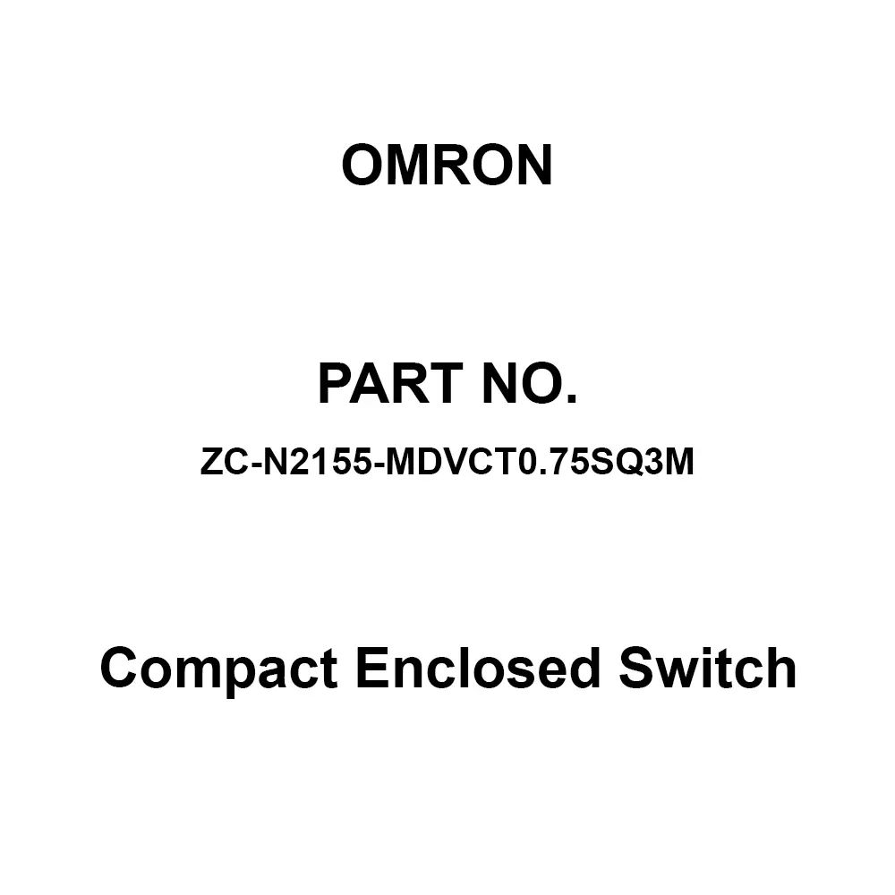 Omron Compact Enclosed Switch 100 mΩ Or More with DC 500 V, ZC-N2155-MDVCT0.75SQ3M