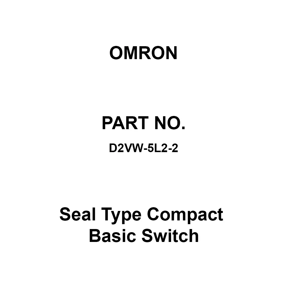 Omron Seal Type Compact Basic Switch AC 250, AC 125, DC 30 V Rated Voltage, D2VW-5L2-2