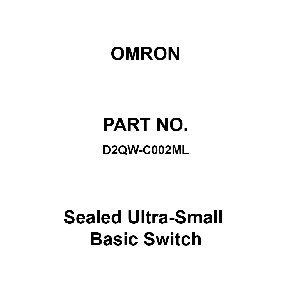 Omron Sealed Ultra-Small Basic Switch DC 30/14 V Rated Voltage, D2QW-C002ML