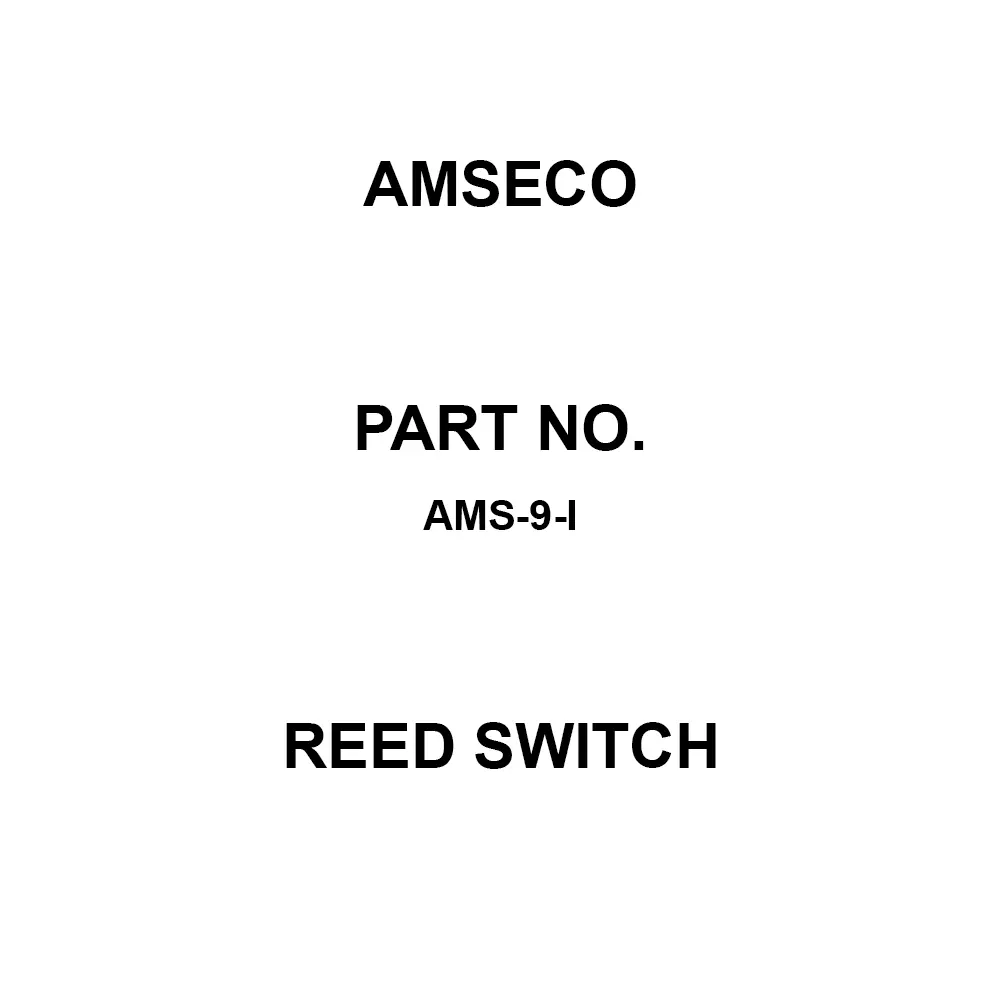 AMSECO Reed Switch Screw Termination Screw Mount, AMS-9-I