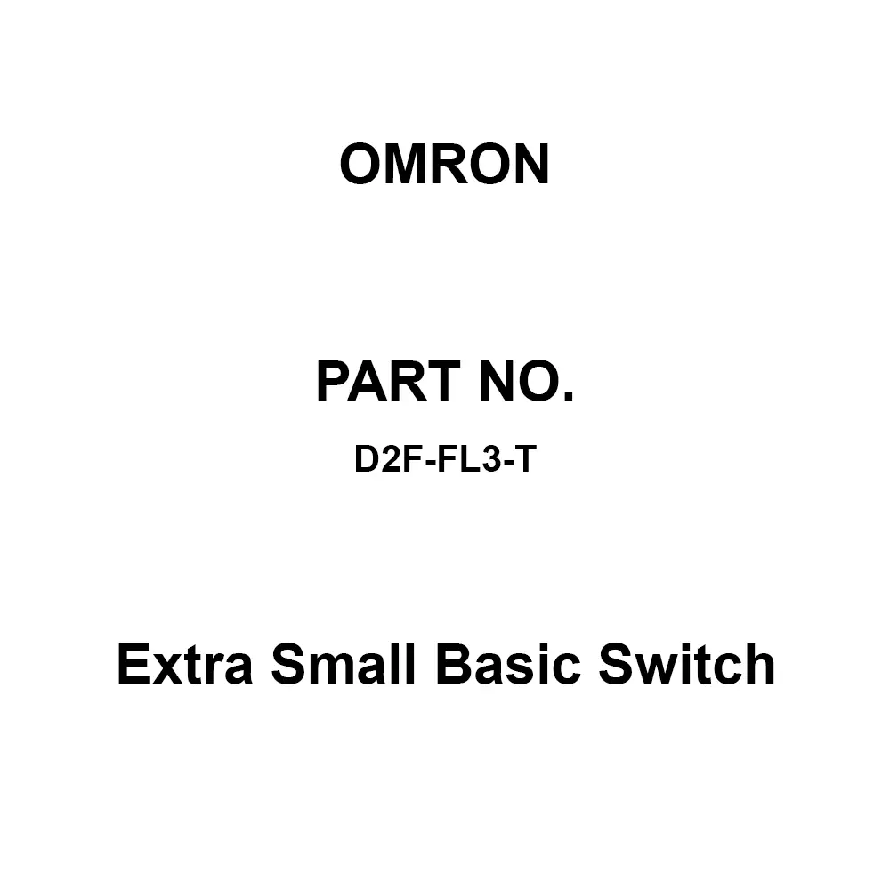 Omron Extra Small Basic Switch 100 mΩ or More with DC 500 V, D2F-FL3-T