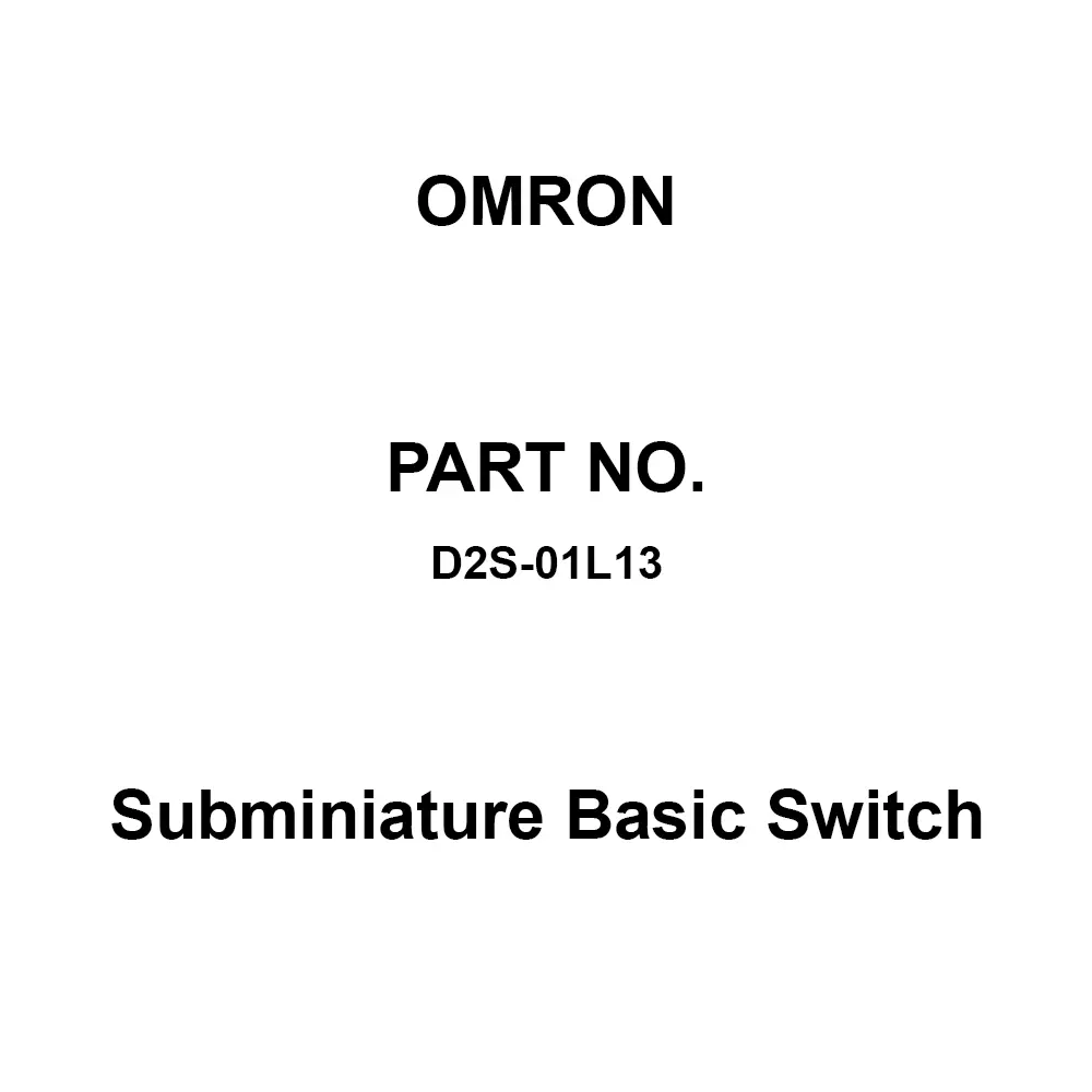 Omron Subminiature Basic Switch 100 mΩ or More with DC 500 V, D2S-01L13