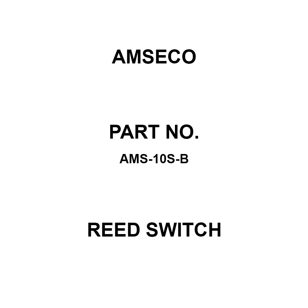 AMSECO Reed Switch Wire Lead Termination, AMS-10S-B