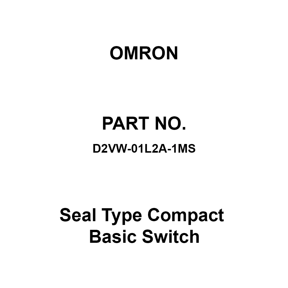 Omron Seal Type Compact Basic Switch AC 125, DC 30 V Rated Voltage, D2VW-01L2A-1MS