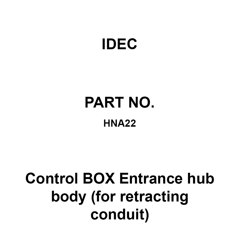 IDEC Control BOX Entrance hub body (for retracting conduit) Made Of Aluminum Die Casting, HNA22