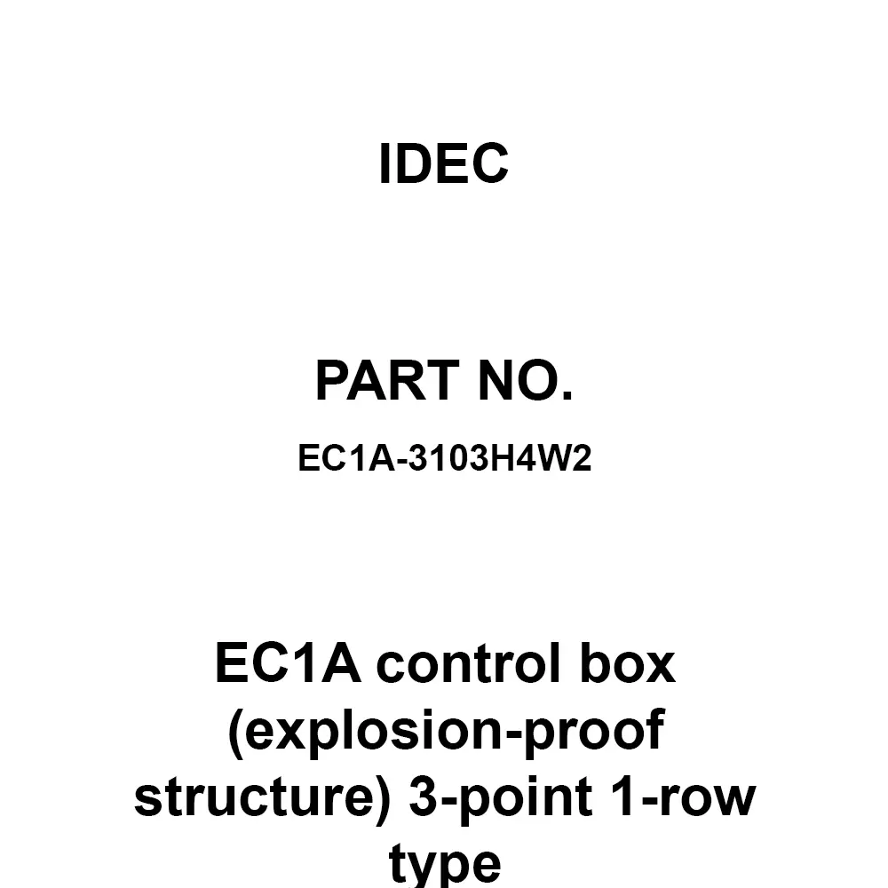 IDEC EC1A control box (explosion-proof structure) 3-point 1-row type With Wiring/Wall-Mounted Type 500 V, EC1A-3103H4W2
