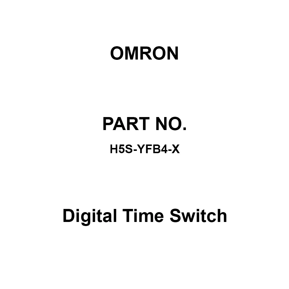 Omron Digital Time Switch AC 100-240 V (50 / 60 Hz shared), H5S-YFB4-X