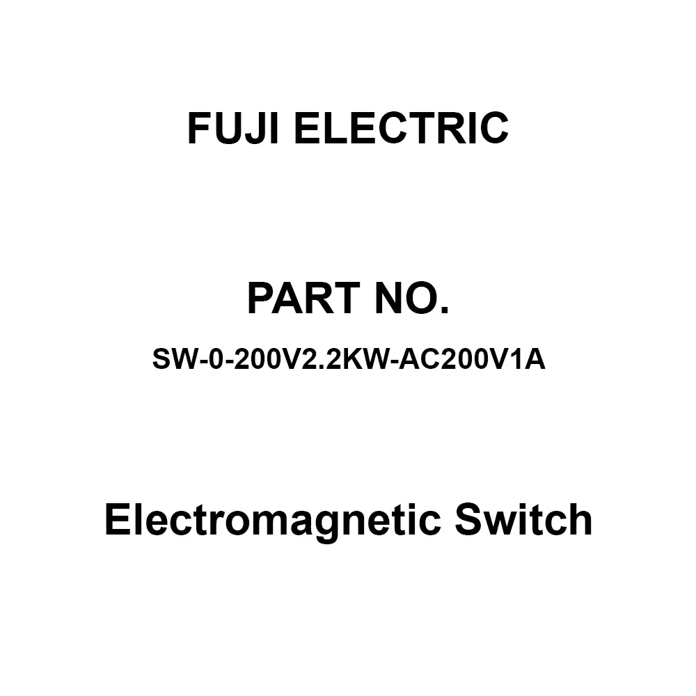 Fuji Electric Electromagnetic Switch 1A Contact Configuration, SW-0-200V2.2KW-AC200V1A