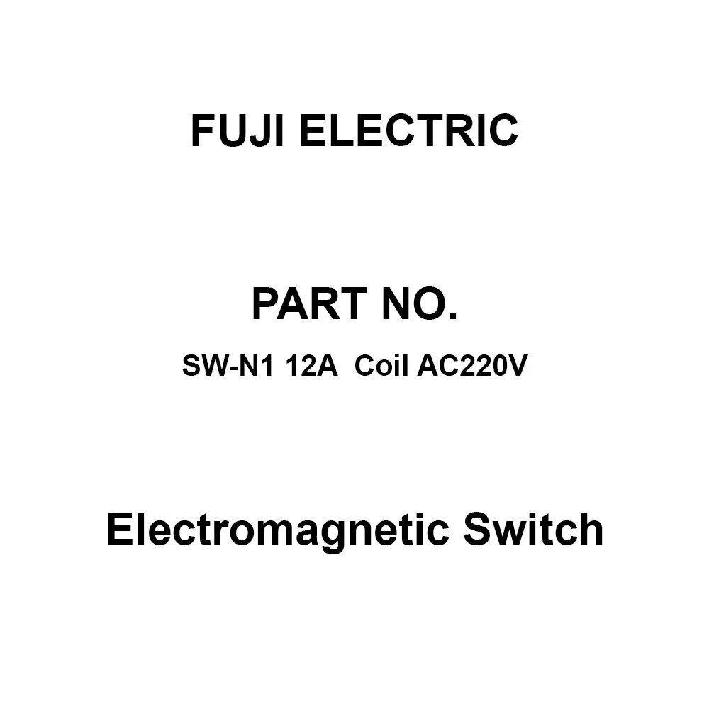 Fuji Electric Electromagnetic Switch 2A2B Auxiliary Contacts, SW-N1 12A Coil AC220V