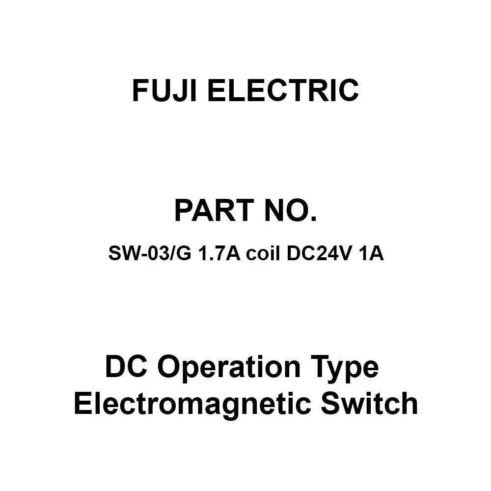 Fuji Electric DC Operation Type Electromagnetic Switch 1A, SW-03/G 1.7A Coil DC24V 1A