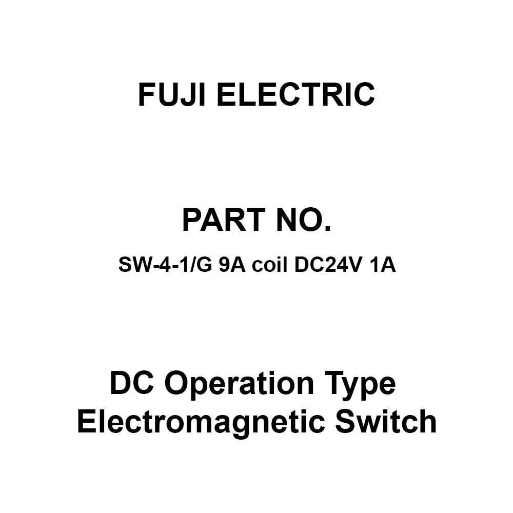Fuji Electric DC Operation Type Electromagnetic Switch 1A, SW-4-1/G 9A Coil DC24V 1A