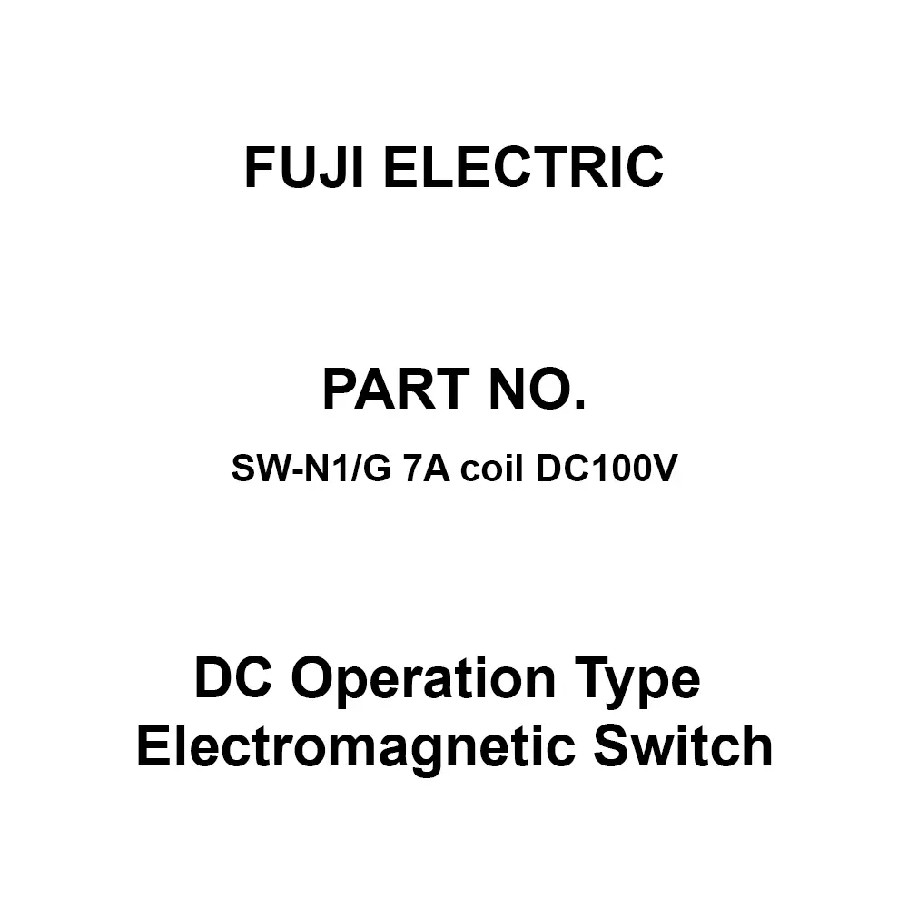 Fuji Electric DC Operation Type Electromagnetic Switch 2A2B, SW-N1/G 7A Coil DC100V