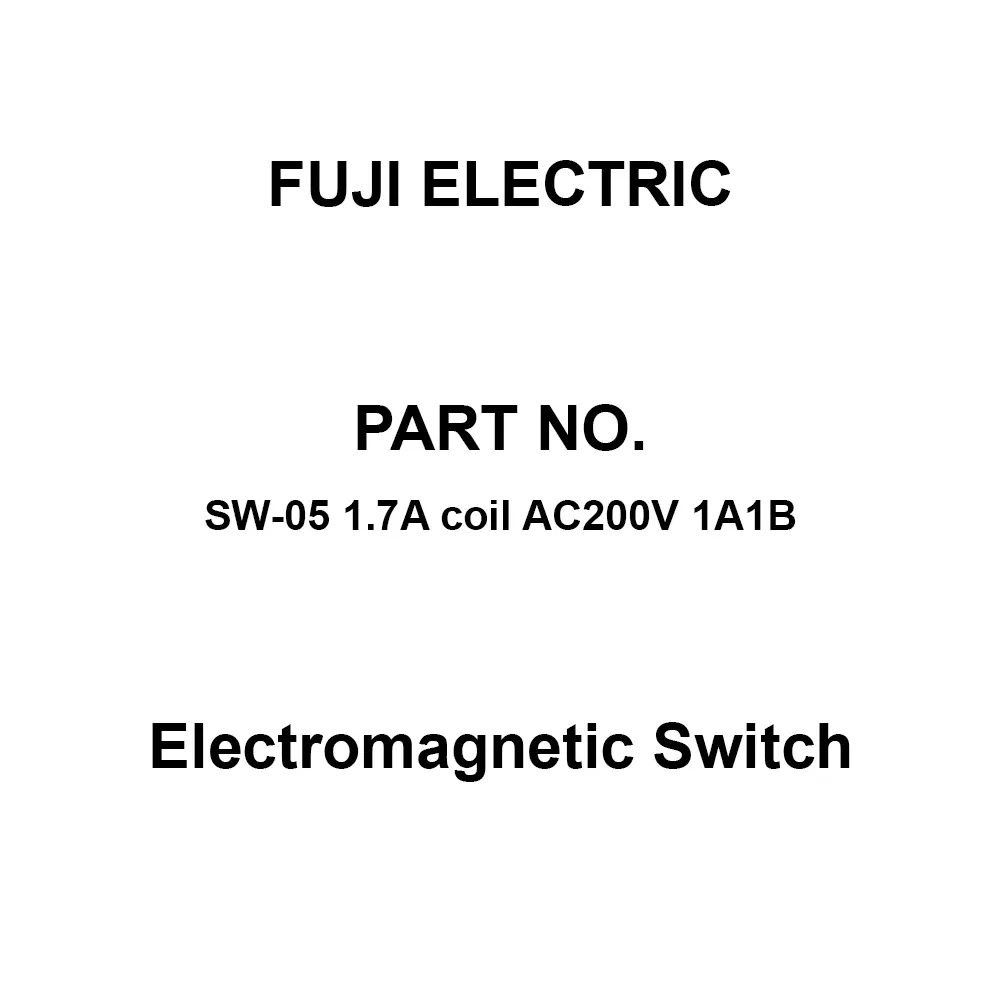 Fuji Electric Standard Type Electromagnetic Switch 1A1B, SW-05 1.7A Coil AC200V 1A1B