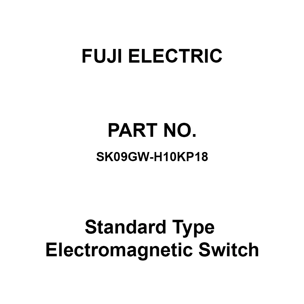Fuji Electric SK Series Standard Type Electromagnetic Switch 1A Auxiliary Contacts, SK09GW-H10KP18