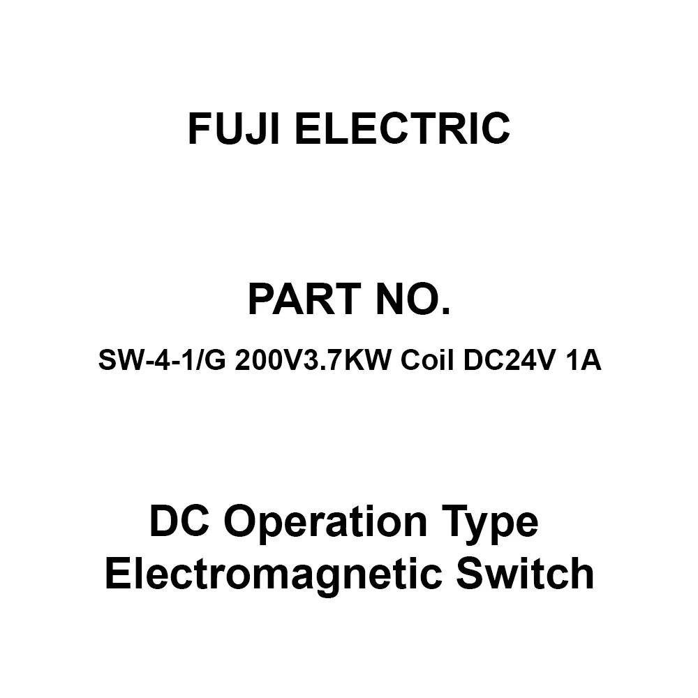 Fuji Electric DC Operation Type Electromagnetic Switch 1A, SW-4-1/G 200V3.7KW Coil DC24V 1A
