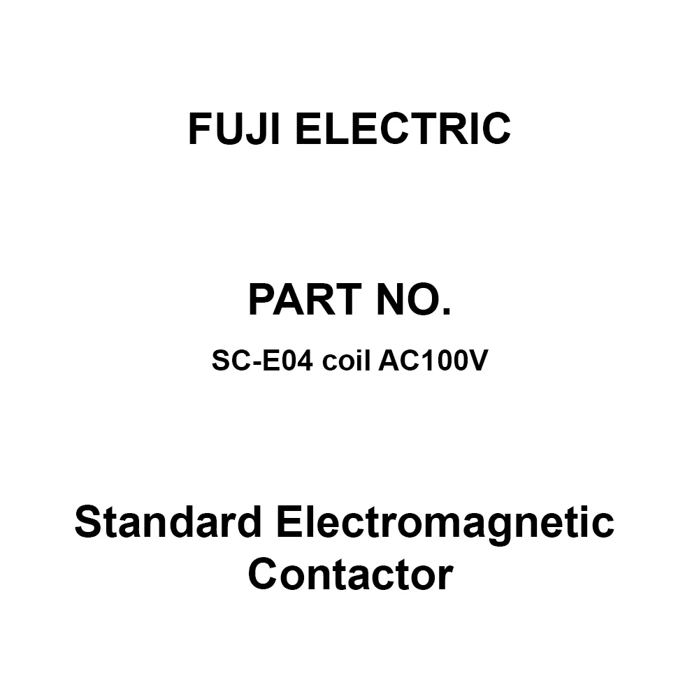 Fuji Electric SC-E04 Series Standard Electromagnetic Contactor AC 100 V, SC-E04 Coil AC100V