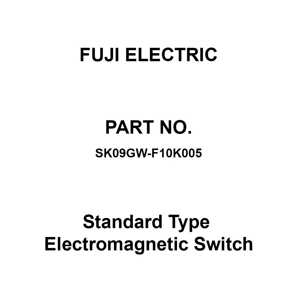 Fuji Electric SK Series Standard Type Electromagnetic Switch 1A Auxiliary Contacts, SK09GW-F10K005