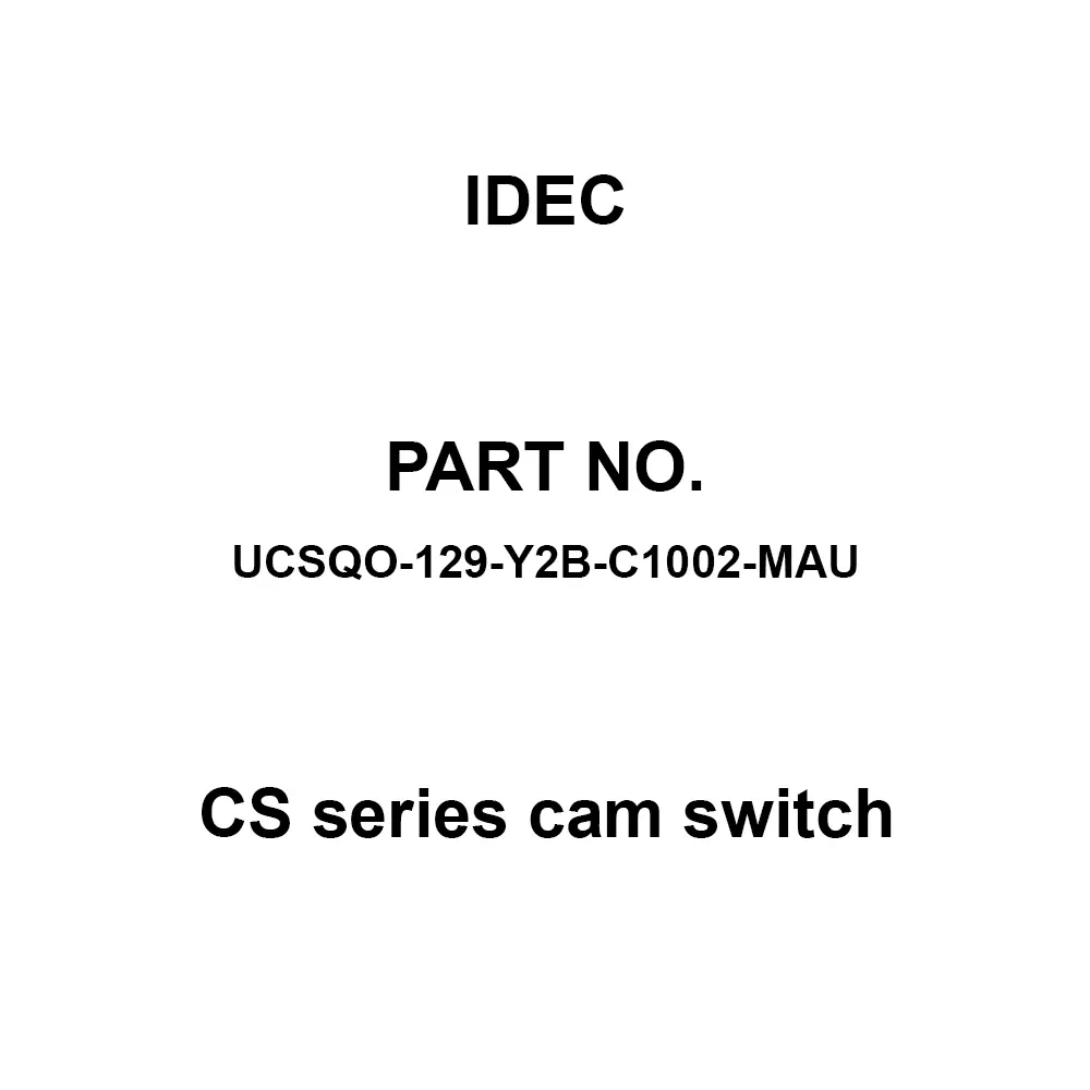 IDEC CS Series cam switch 600 V Gold Plate 10A, UCSQO-129-Y2B-C1002-MAU