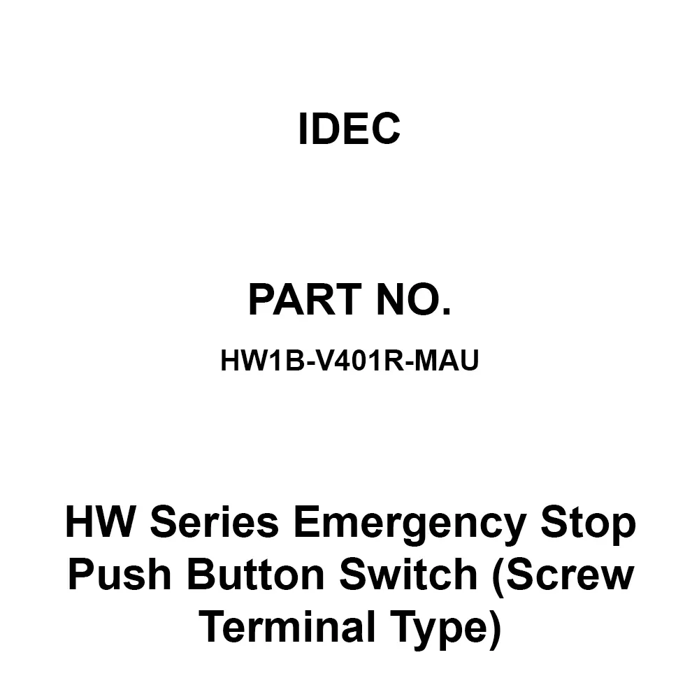 IDEC HW Series Emergency Stop Push Button Switch (Screw Terminal Type) 1B M3.5 Screw Terminal 600 V, HW1B-V401R-MAU