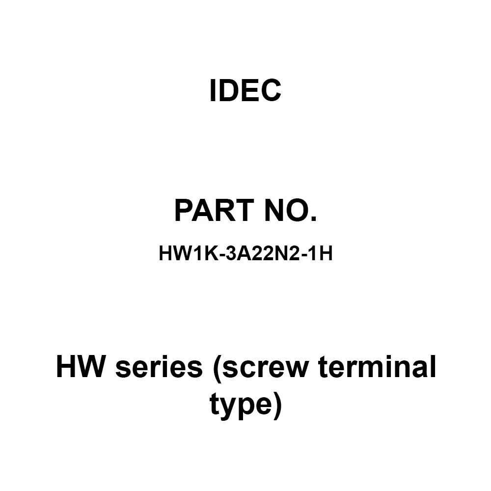 IDEC HW Series (screw terminal type) 2A2B(22N2) M3.5 Screw Terminal 600 V, HW1K-3A22N2-1H