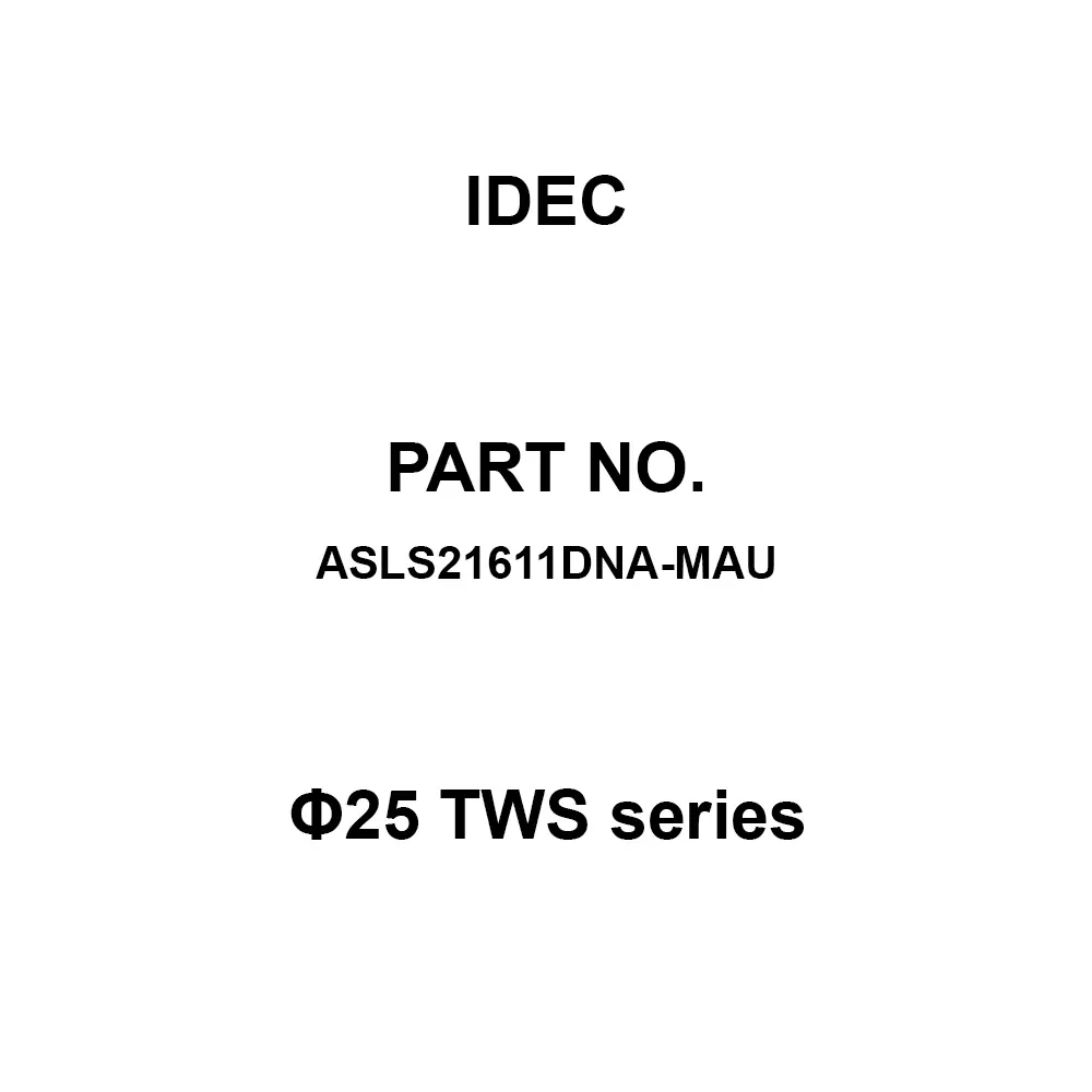 IDEC Φ25 TWS Series 1A1B M3.5 Screw Terminal 600 V, ASLS21611DNA-MAU