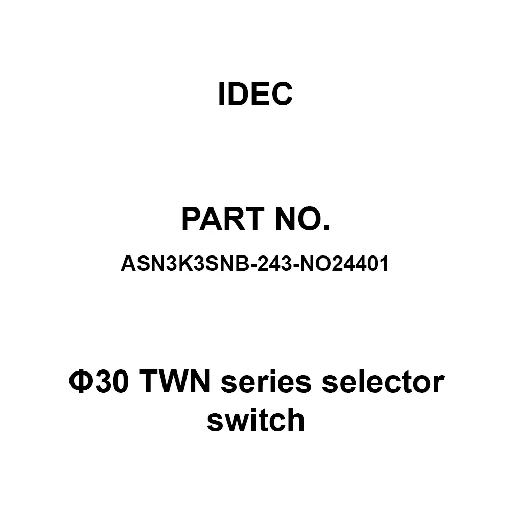 IDEC Φ30 TWN Series selector switch 3S(2A1B) M3.5 Screw Terminal 600 V, ASN3K3SNB-243-NO24401